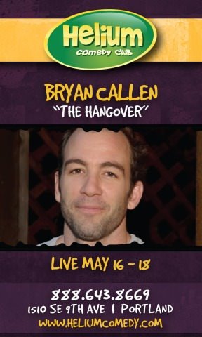 Bryan Callen @ Helium Comedy Club Bryan Callen @ Helium Comedy Club
