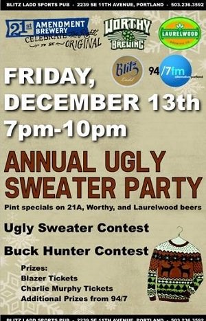 Annual Ugly Sweater Party December 13, 2013 7-10 p.m. | More info: blitzladd.com