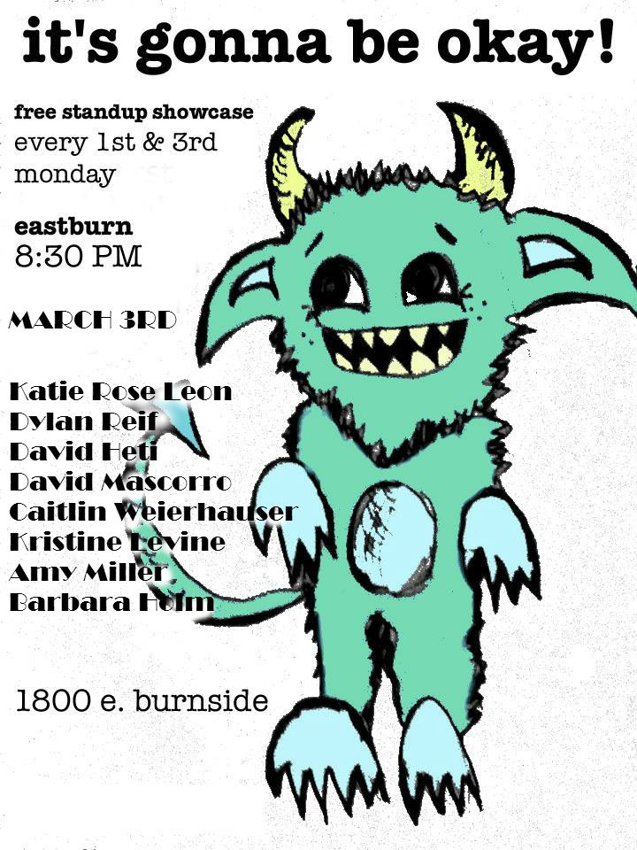 Free Comedy Night: It’s Gonna Be Okay @ The Eastburn | Twice Monthly Stand Up, Hosted by Barbara Holm, Skeeball, Prizes It’s Gonna Be Okay @ The Eastburn March 3