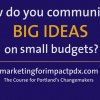 Register Soon for University of Portland 2016 Marketing for Impact Certification Program | Master Practical Tools; Empower Yourself; Build Your Network; Social Media, Communication & Marketing & More! Marketing for Impact Certification Program