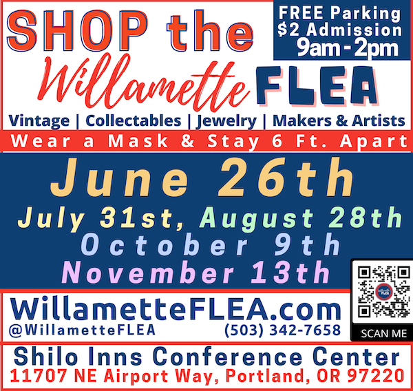 Win Tickets ($20+): Willamette Flea 2021 Market Schedule | Vintage